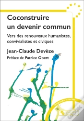 Capa do artigo Coconstruire Un Devenir Commun : Vers Des Renouveaux Humanistes, Convivialistes Et Civiques