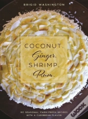 Capa do artigo Coconut. Ginger. Shrimp. Rum.