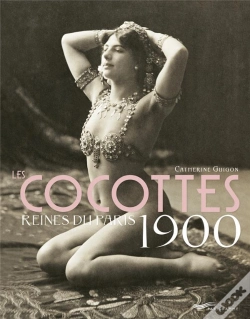 Capa do artigo Cocottes, Reines Du Paris 1900 2ed
