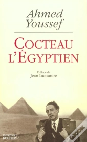 Cocteau L'Egyptien - La Tentation Orientale De Jean Cocteau