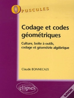 Capa do artigo Codage Et Codes Géométriques, Culture, Boîte À Outils, Codage Et Géométrie Algébrique, N° 7