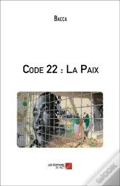 Code 22 : La Paix
