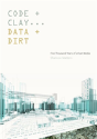 Code And Clay, Data And Dirt - Preview
