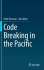 Code Breaking In The Pacific - Preview