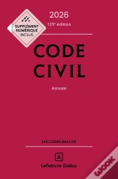 Code Civil : Annoté (Édition 2026)