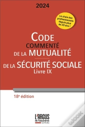 Capa do artigo Code Commenté De La Mutualité ; Code De La Sécurité Sociale (Livre Ix) (Édition 2024)
