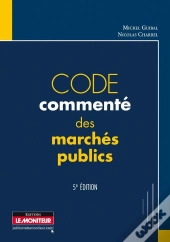 Code Commenté Des Marchés Publics (5e Édition)