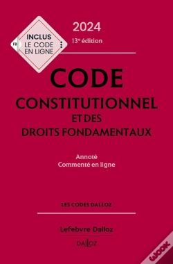 Capa do artigo Code Constitutionnel Et Des Droits Fondamentaux 2024 Annote Et Commente En Ligne. 13e Ed.