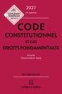 Code Constitutionnel Et Des Droits Fondamentaux : Annoté Et Commenté En Ligne (Édition 2027) - Preview