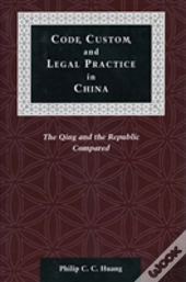 Code, Custom, And Legal Practice In China
