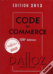 Code De Commerce 2013 - 108e Edition
