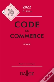 Capa do artigo Code De Commerce Annoté : Édition 2022 (117e Édition)
