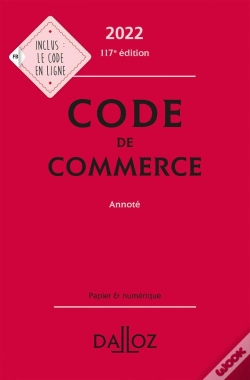 Capa do artigo Code De Commerce Annoté : Édition 2022 (117e Édition)