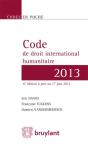Code De Droit International Humanitaire 2013, 6eme Edition - Preview