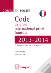 Code De Droit International Prive Francais 2013-2014, 2eme Edition