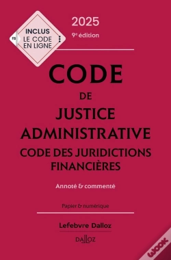 Capa do artigo Code De Justice Administrative - Code Des Juridictions Financières : Annoté Et Commenté (Édition 2025)