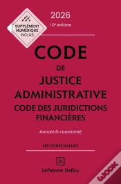 Capa do artigo Code De Justice Administrative : Code Des Juridictions Financières ; Annoté Et Commenté (Édition 2026)