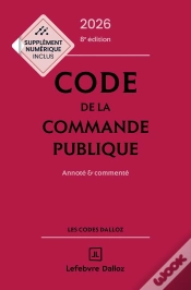 Capa do artigo Code De La Commande Publique : Annoté Et Commenté (Édition 2026)