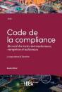 Code De La Compliance ; Recueil Des Textes Internationaux, Européens Et Nationaux - Preview