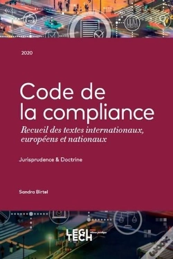 Capa do artigo Code De La Compliance ; Recueil Des Textes Internationaux, Européens Et Nationaux