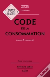 Capa do artigo Code De La Consommation 2025, Annoté Et Commenté (29e Édition)