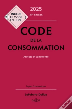Capa do artigo Code De La Consommation 2025, Annoté Et Commenté (29e Édition)