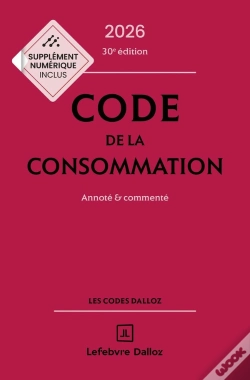 Capa do artigo Code De La Consommation : Annoté Et Commenté (Édition 2026)