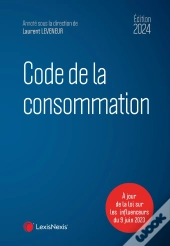 Code De La Consommation (Édition 2024)