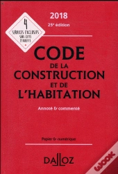 Code De La Construction Et De L'Habitation 2018, Annote Et Commente