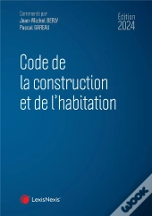 Code De La Construction Et De L'Habitation (Édition 2024)