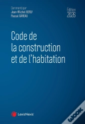 Code De La Construction Et De L'Habitation (Édition 2026)