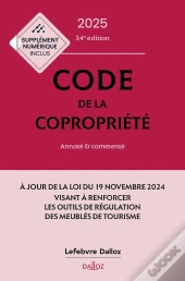 Code De La Copropriété : Annoté Et Commenté (Édition 2025)