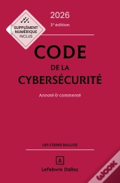 Capa do artigo Code De La Cybersécurité : Annoté Et Commenté (Édition 2026)