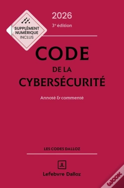 Capa do artigo Code De La Cybersécurité : Annoté Et Commenté (Édition 2026)