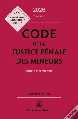 Capa do artigo Code De La Justice Pénale Des Mineurs : Annoté Et Commenté (Édition 2026)