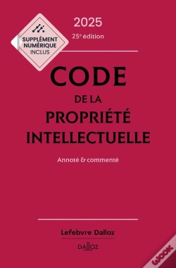 Capa do artigo Code De La Propriété Intellectuelle : Annoté Et Commenté (Édition 2025)