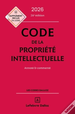 Capa do artigo Code De La Propriété Intellectuelle : Annoté Et Commenté (Édition 2026)