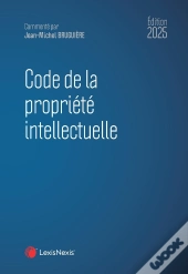 Code De La Propriété Intellectuelle (Édition 2025)