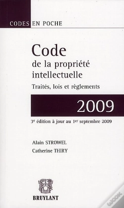 Capa do artigo Code De La Propriété Intellectuelle ; Traités, Lois Et Règlements (Édition 2009)