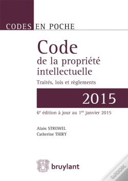 Capa do artigo Code De La Propriété Intellectuelle ; Traités, Lois Et Règlements (Édition 2015)
