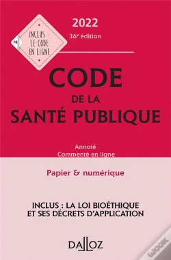 Capa do artigo Code De La Sante Publique 2022, Annote Commente En Ligne. 36e Ed.