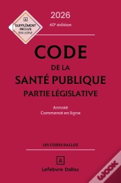 Capa do artigo Code De La Santé Publique : Annoté Commenté En Ligne (Édition 2026)