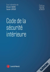 Code De La Sécurité Intérieure (Édition 2025)