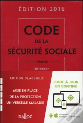 Code De La Sécurité Sociale (Édition 2016)