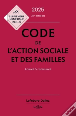 Capa do artigo Code De L'Action Sociale Et Des Familles : Annoté Et Commenté (Édition 2025)