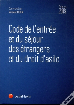 Capa do artigo Code De L'Entree Et Du Sejour Des Etrangers Et Du Droit D'Asile 2019