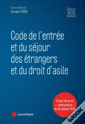 Code De L'Entrée Et Du Séjour Des Étrangers Et Du Droit D'Asile (Édition 2025)