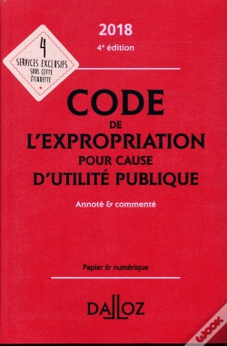 Capa do artigo Code De L'Expropriation Pour Cause D'Utilité Publique Annoté Et Commenté (Édition 2018)