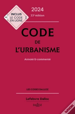 Capa do artigo Code De L'Urbanisme : Annoté Et Commenté (Édition 2024)