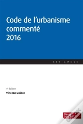 Code De L'Urbanisme Commente 2016